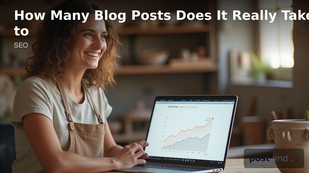 How Many Blog Posts Does It Really Take to Rank on Google? - featured image
